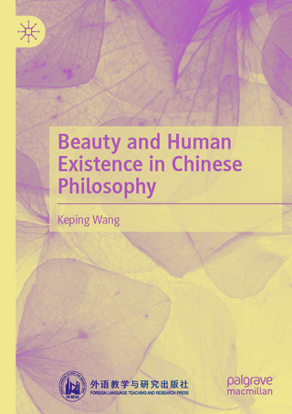 Beauty and Human Existence in Chinese Philosophy
