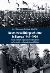 Deutsche Milit&auml;rgeschichte in Europa 1945-1990 - 