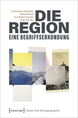 Die Region &ndash; eine Begriffserkundung - 