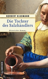 Die Tochter des Salzh&auml;ndlers - Norbert Klugmann