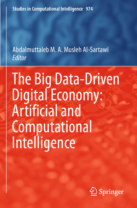 The Big Data-Driven Digital Economy: Artificial and Computational Intelligence - 