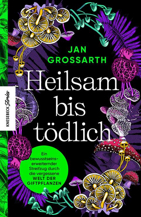Heilsam bis t&ouml;dlich - Jan Grossarth