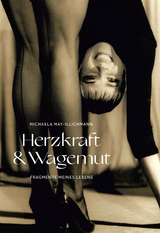 Herzkraft & Wagemut - Michaela May-Illichmann