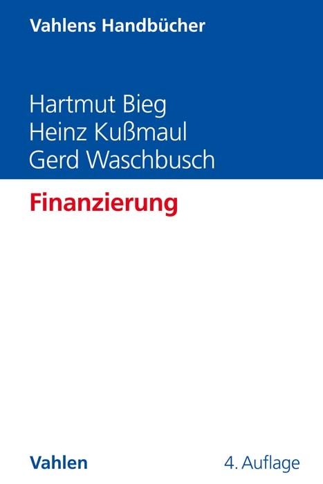 Finanzierung - Hartmut Bieg, Heinz Ku&szlig;maul, Gerd Waschbusch