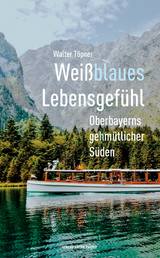 Wei&szlig;blaues Lebensgef&uuml;hl - Walter T&ouml;pner