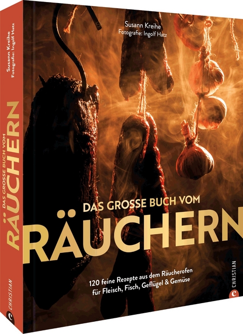 Das gro&szlig;e Buch vom R&auml;uchern - Susann Kreihe
