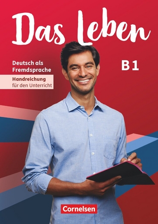 Das Leben - Deutsch als Fremdsprache - Allgemeine Ausgabe - B1: Gesamtband