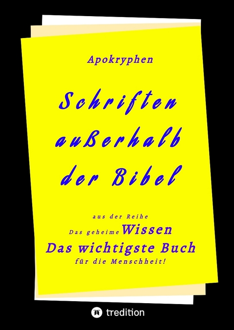 Apokryphen - Schriften au&szlig;erhalb der Bibel -  Herausgeber
