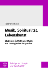 Musik.Spiritualit&auml;t.Lebenskunst - Peter Bubmann