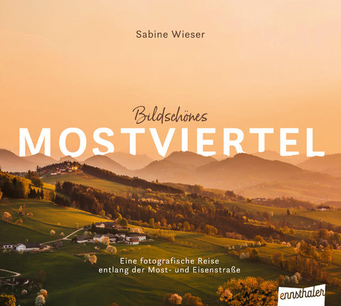 Bildsch&ouml;nes Mostviertel - Sabine Wieser