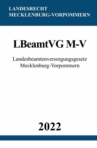 Landesbeamtenversorgungsgesetz Mecklenburg-Vorpommern LBeamtVG M-V 2022