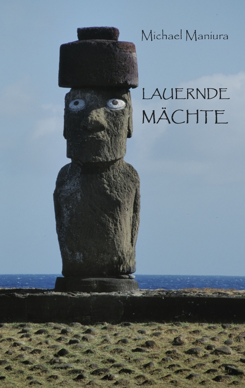 Lauernde M&auml;chte - Michael Maniura