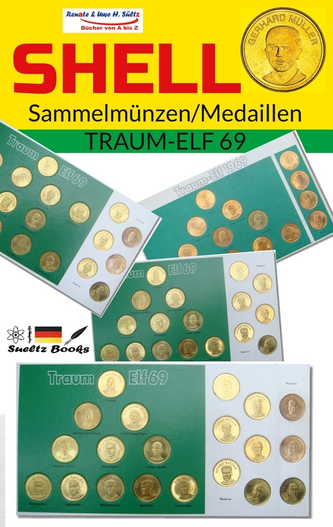 SHELL Sammelm&uuml;nzen/Medaillen TRAUM-ELF 69 - Uwe H. S&uuml;ltz, Renate S&uuml;ltz