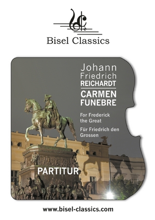 Carmen Funebre For Frederick the Great - Für Friedrich den Grossen