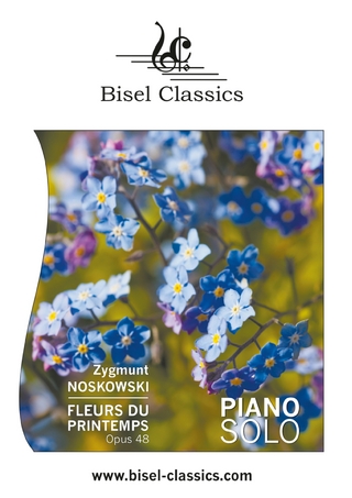 Fleurs du Printemps - Vier Charakterstücke für Piano, Opus 48