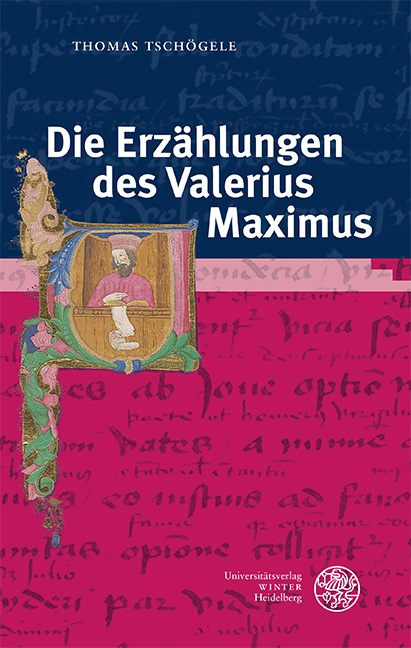 Die Erz&auml;hlungen des Valerius Maximus - Thomas Tsch&ouml;gele