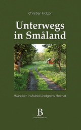 Unterwegs in Sm&aring;land - Christian Holzer