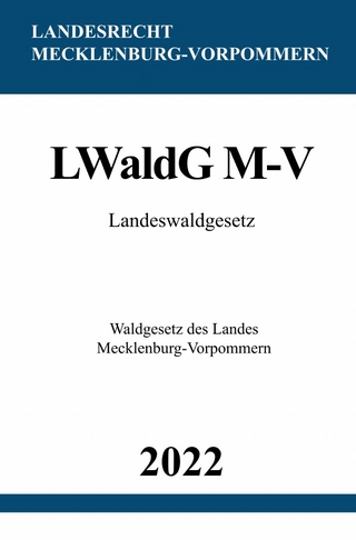 Landeswaldgesetz LWaldG M-V 2022