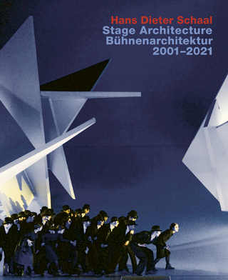 Hans Dieter Schaal, Stage Architecture 2001–2021 / Bühnenarchitektur 2001–2021
