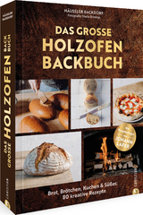 Das gro&szlig;e Holzofen-Backbuch - H&auml;ussler Backdorf