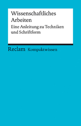 Wissenschaftliches Arbeiten. Eine Anleitung zu Techniken und Schriftform - May, Yomb