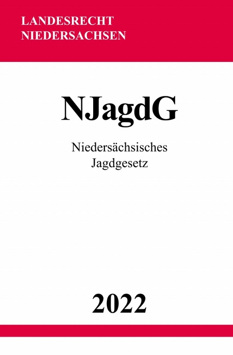 Nieders&auml;chsisches Jagdgesetz NJagdG 2022 - Ronny Studier