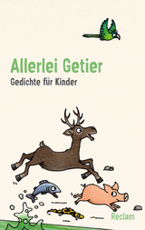 Allerlei Getier. Gedichte f&uuml;r Kinder - 
