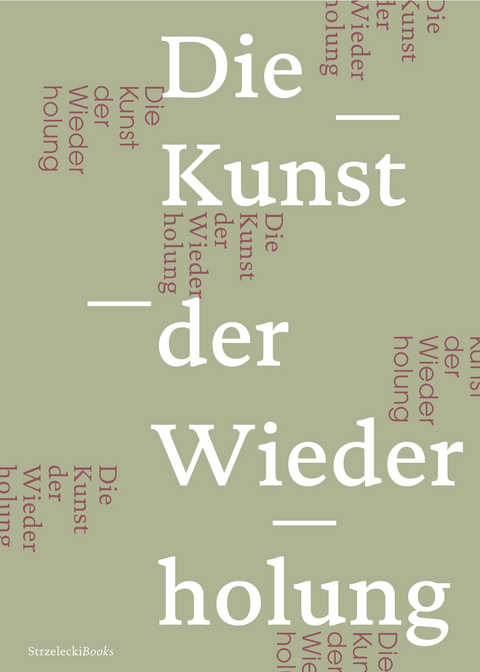 Die Kunst der Wiederholung