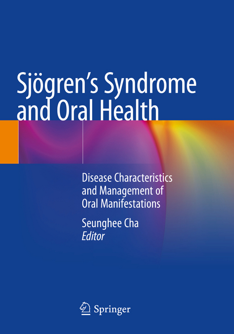Sj&ouml;gren's Syndrome and Oral Health - 