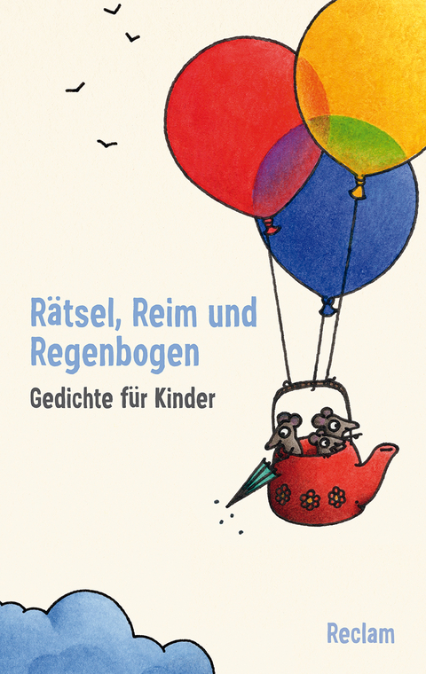R&auml;tsel, Reim und Regenbogen. Gedichte f&uuml;r Kinder - 