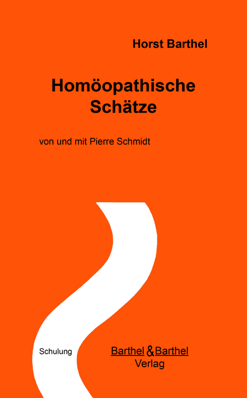 Hom&ouml;opathische Sch&auml;tze - Horst Barthel