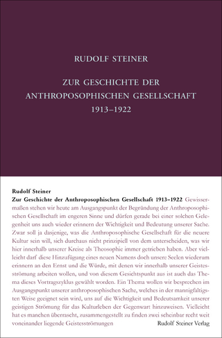 Zur Geschichte der Anthroposophischen Gesellschaft 1913–1922
