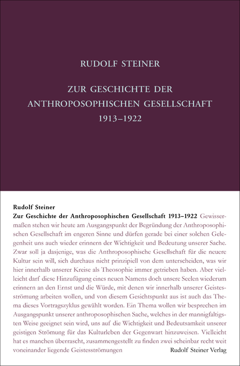Zur Geschichte der Anthroposophischen Gesellschaft 1913&ndash;1922 - Rudolf Steiner