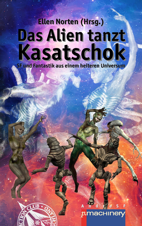 DAS ALIEN TANZT KASATSCHOK - 
