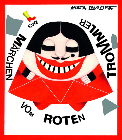 Das M&auml;rchen vom Roten Trommler - Kveta Pacovsk&aacute;