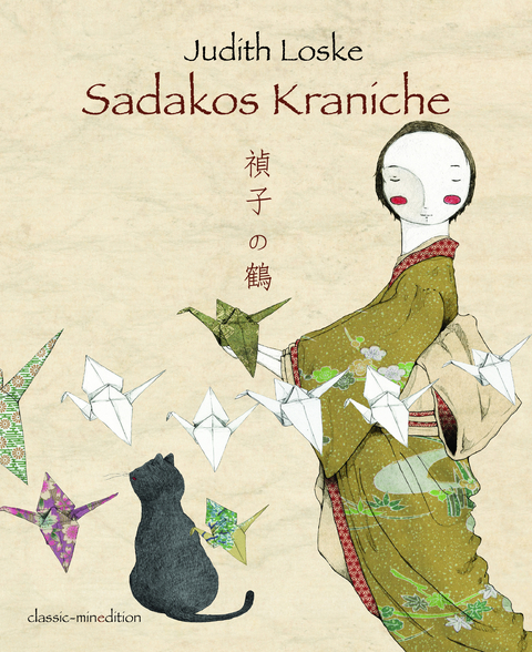 Sadakos Kraniche - Judith Loske