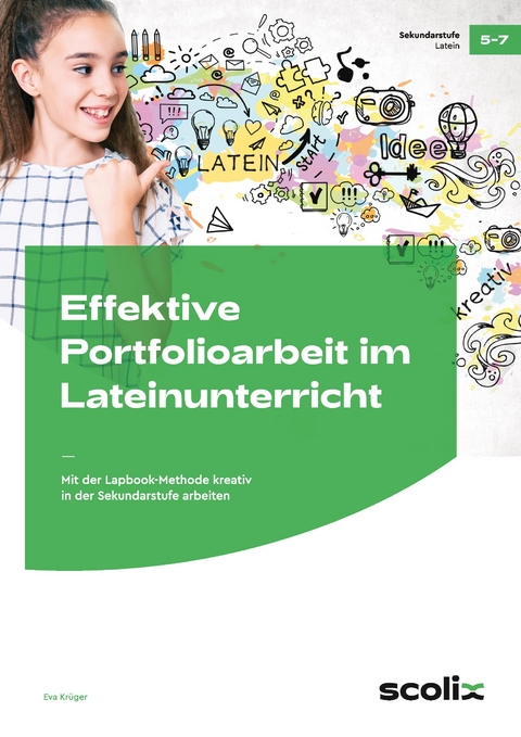 Effektive Portfolioarbeit im Lateinunterricht - Eva Kr&uuml;ger