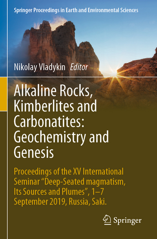 Alkaline Rocks, Kimberlites and Carbonatites: Geochemistry and Genesis
