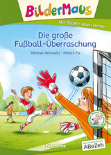 Bildermaus - Die gro&szlig;e Fu&szlig;ball-&Uuml;berraschung - Michael Petrowitz