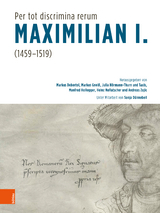 "Per tot discrimina rerum" &ndash; Maximilian I. (1459-1519) - 