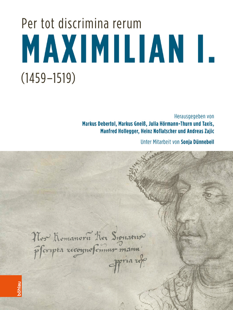"Per tot discrimina rerum" &ndash; Maximilian I. (1459-1519) - 