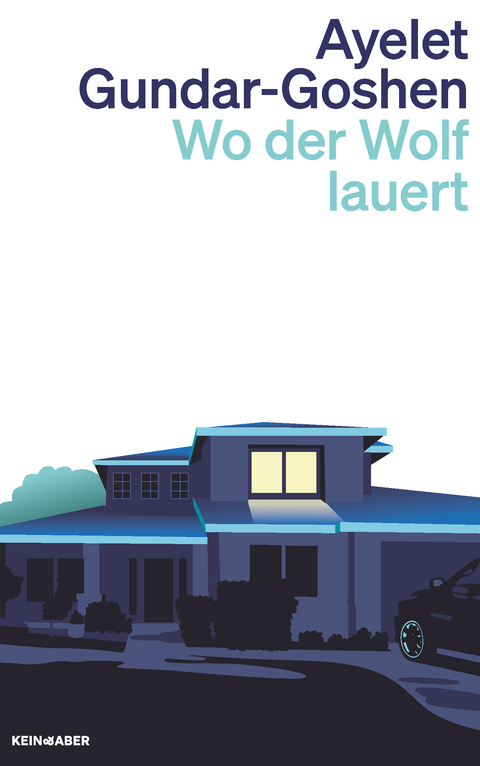Wo der Wolf lauert - Ayelet Gundar-Goshen