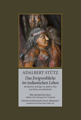 Das Ewigweibliche im indianischen Leben - Adalbert St&uuml;tz