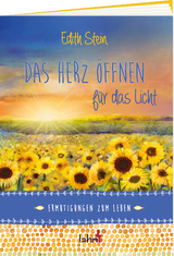 Das Herz &ouml;ffnen f&uuml;r das Licht - Beate Beckmann-Z&ouml;ller