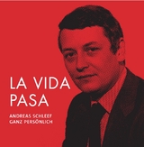 La Vida Pasa - Andreas Schleef, Holger Merten