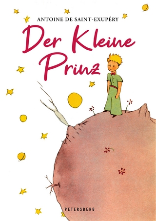 Der Kleine Prinz (Mit farbigen Originalillustrationen des Autors)