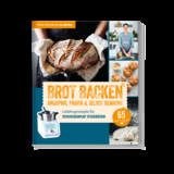 Lieblingsrezepte f&uuml;r Monsieur Cuisine by mein Zaubertopf - Brot Backen -  Redaktion mein ZauberTopf