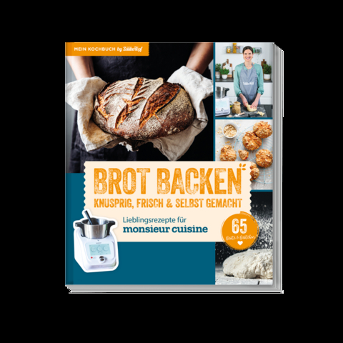 Lieblingsrezepte f&uuml;r Monsieur Cuisine by mein Zaubertopf - Brot Backen -  Redaktion mein ZauberTopf