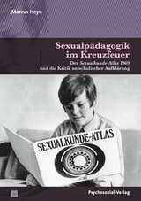 Sexualp&auml;dagogik im Kreuzfeuer - Marcus Heyn