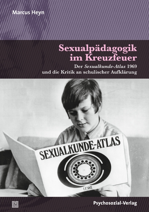 Sexualp&auml;dagogik im Kreuzfeuer - Marcus Heyn